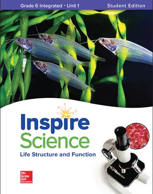 Inspire Science: Integrated G6 Write-In Student Edition Unit 1