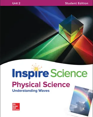 Inspire Science: Physical Write-In Student Edition Unit 2