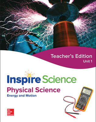 Inspire Science: Physical Teacher Edition Unit 1