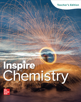 Inspire Science: Chemistry, G9-12 Teacher Edition