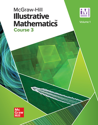 Illustrative Mathematics Course 3 Student Edition Volume 1