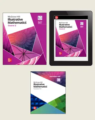 Illustrative Mathematics, Course 2, Teacher Bundle Digital and Print, 7-year subscription Illustrative Mathematics, Course 2, Teacher Bundle Digital and Print, 7-year subscription