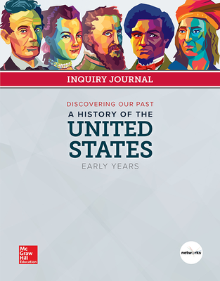 Discovering Our Past: A History of the United States-Early Years, Inquiry Journal