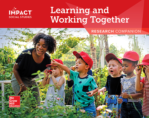 IMPACT Social Studies, Learning and Working Together, Grade K, Research Companion