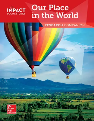 IMPACT Social Studies, Our Place in the World, Grade 1, Research Companion IMPACT Social Studies, Our Place in the World, Grade 1, Research Companion
