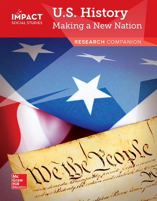 IMPACT Social Studies, U.S. History: Making a New Nation, Grade 5, Research Companion