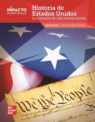 IMPACTO Social Studies, Historia de Estados Unidos: la creación de una nueva nación, Grade 5, Research Companion IMPACTO Social Studies, Historia de Estados Unidos: la creación de una nueva nación, Grade 5, Research Companion
