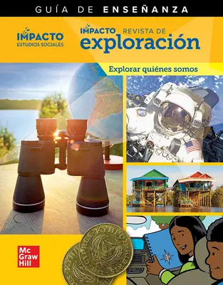 IMPACTO Social Studies, Explorar quiénes somos, Grade 2, IMPACT Explorer Magazine Teaching Guide
