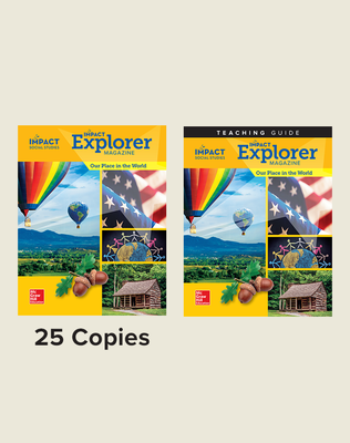 IMPACT Social Studies, Our Place in the World, Grade 1, Explorer Magazine Class Set (25) with Teaching Guide