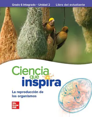 Inspire Science: Integrated G6, Spanish Write-In Student Edition, Unit 2 Inspire Science: Integrated G6, Spanish Write-In Student Edition, Unit 2