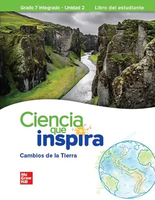 Inspire Science: Integrated G7, Spanish Write-In Student Edition, Unit 2 Inspire Science: Integrated G7, Spanish Write-In Student Edition, Unit 2