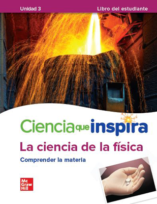 Inspire Science: Physical Spanish Write-In Student Edition, Unit 3