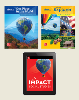 IMPACT Social Studies, Our Place in the World, Grade 1, Explorer with Inquiry Print & Digital Student Bundle, 1 year subscription