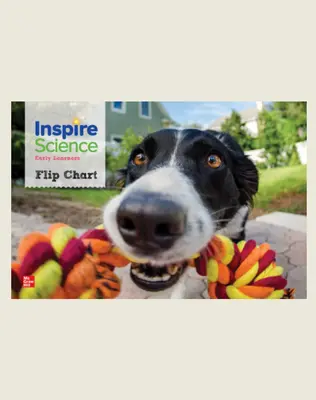 Inspire Science Early Learners, Flipchart Inspire Science Early Learners, Flipchart