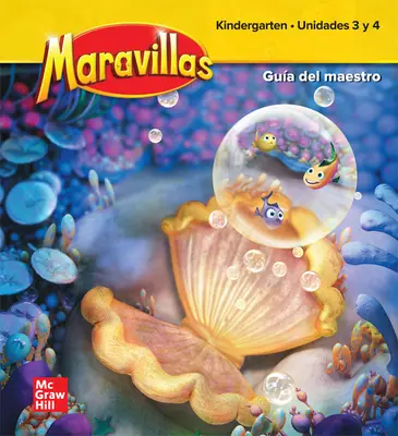 Maravillas Grade K National Teacher's Edition Unit 3-4