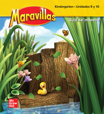 Maravillas Grade K National Teacher's Edition Unit 9-10