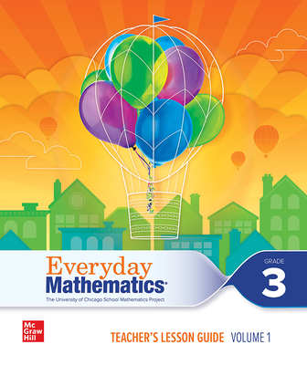 Everyday Mathematics 4 c2020 National Teacher Lesson Guide Grade 3 Volume 1