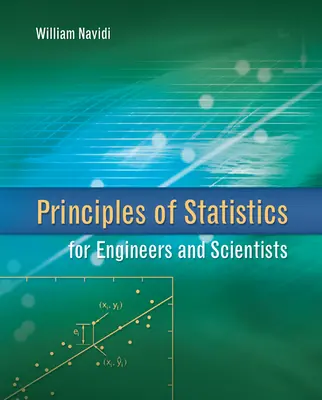 Principles of Statistics for Engineers and Scientists