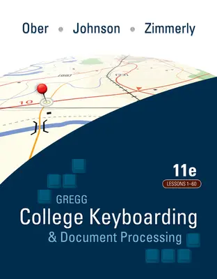 Gregg College Keyboarding & Document Processing (GDP); Lessons 1-60 text Gregg College Keyboarding & Document Processing (GDP); Lessons 1-60 text
