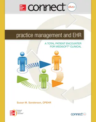 Connect 2-Semester Online Access for Practice Management and EHR: A Total Patient Encounter for Medisoft Clinical
