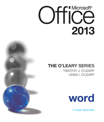The O'Leary Series: Microsoft Office Word 2013, Introductory