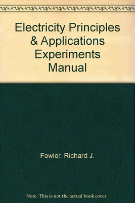 Experiments Manual for Electricity Principles & Apps w/ Student Data CD-Rom