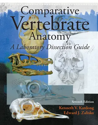 Comparative Vertebrate Anatomy: A Laboratory Dissection Guide