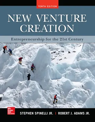 New Venture Creation: Entrepreneurship for the 21st Century New Venture Creation: Entrepreneurship for the 21st Century