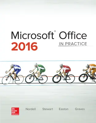 Microsoft Office 2016: In Practice Microsoft Office 2016: In Practice