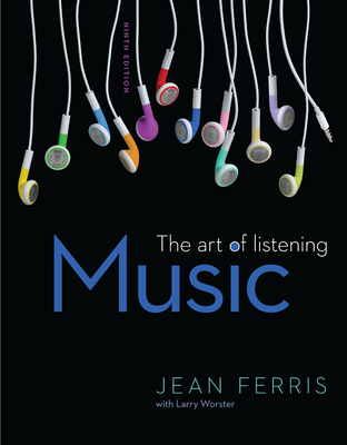 Music: The Art of Listening Loose Leaf