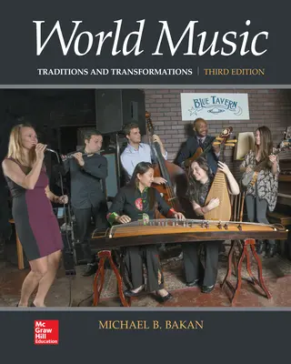 World Music: Traditions and Transformations