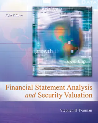Financial Statement Analysis and Security Valuation Financial Statement Analysis and Security Valuation