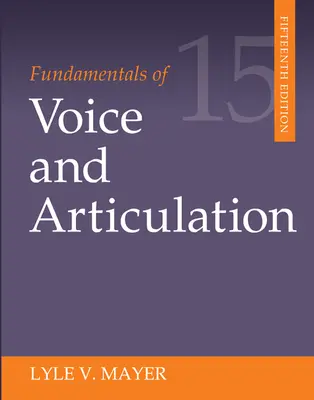 Fundamentals of Voice and Articulation Fundamentals of Voice and Articulation