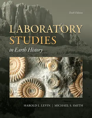 Laboratory Studies in Earth History Laboratory Studies in Earth History