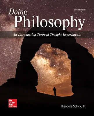 Doing Philosophy: An Introduction Through Thought Experiments Doing Philosophy: An Introduction Through Thought Experiments
