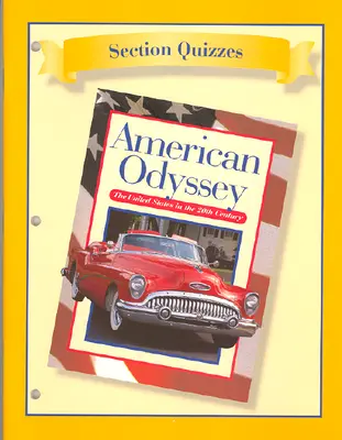 American Odyssey The United States in the Twentieth Century, Section Quizzes