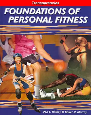 Foundations of Personal Fitness, Transparencies Binder