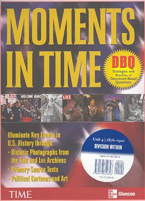 Moments in Time, Unit 4