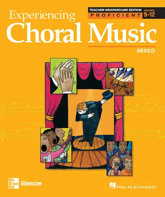 Experiencing Choral Music, Proficient Mixed Voices, Teacher Wraparound Edition