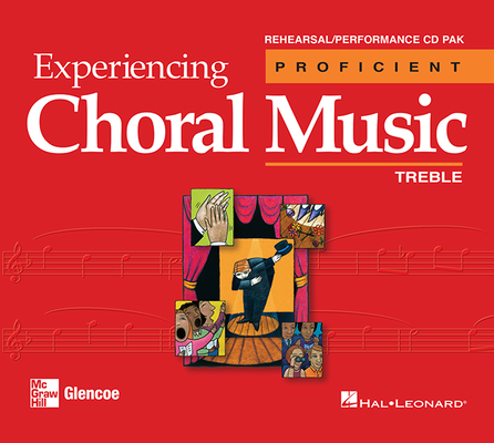 Experiencing Choral Music, Proficient Treble Voices, Rehearsal/Performance CD Pak
