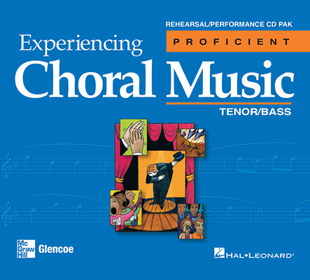 Experiencing Choral Music, Proficient Tenor Bass Voices, Rehearsal/Performance CD Pak