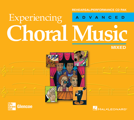 Experiencing Choral Music, Advanced Mixed Voices, Rehearsal/Performance CD Pak