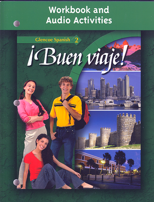¡Buen viaje! Level 2, Workbook and Audio Activities Student Edition