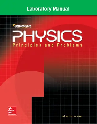 Glencoe Physics: Principles & Problems, Laboratory Manual, Student Edition