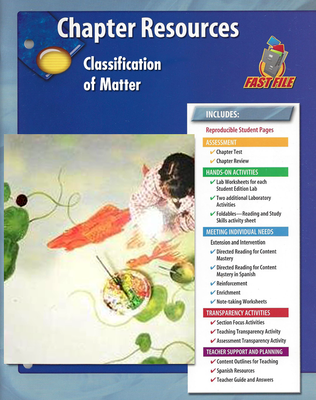 Glencoe Physical iScience, Grade 8, Chapter Fast File: Classification of Matter