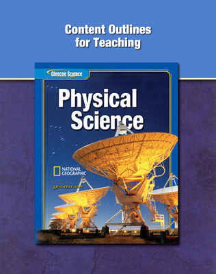 Glencoe Physical iScience, Grade 8, Content Outlines for Teaching