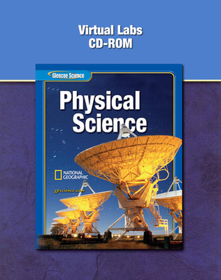 Glencoe Physical iScience, Grade 8, Virtual Labs CD-ROM