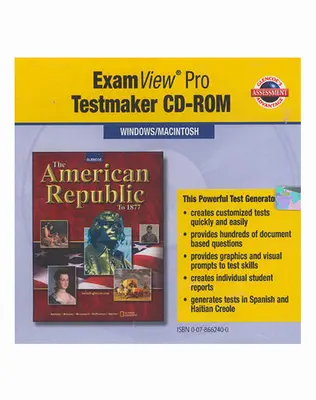 The American Republic to 1877, ExamView Pro Testmaker CD-ROM