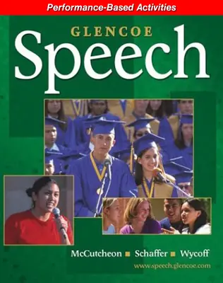 Glencoe Speech, Performance-Based Activities