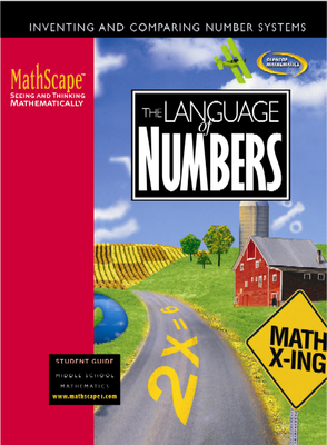 MathScape: Seeing and Thinking Mathematically, Course 1, The Language of Numbers, Student Guide